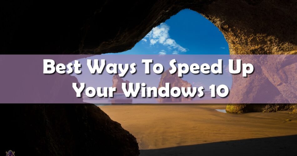 speed up your windows 10