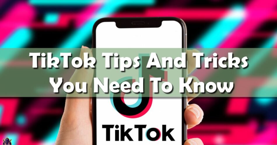 tiktok tips and tricks