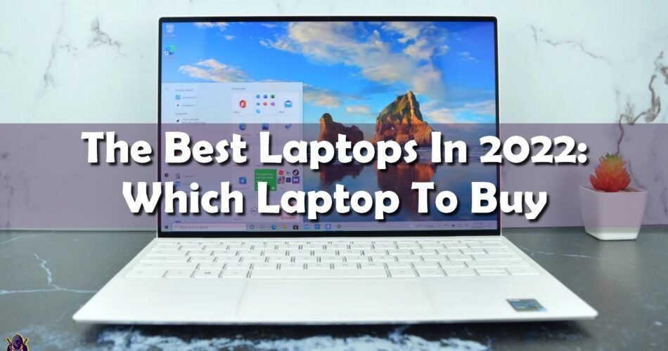 best laptops in 2022