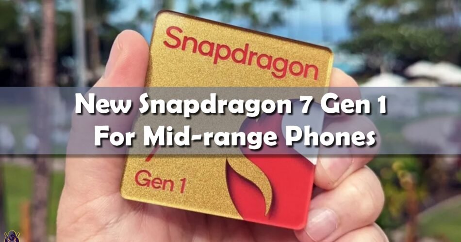 snapdragon 7gen 1